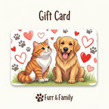 Furr and Family Gift Card – The Perfect Gift for Pet Lovers - Gift Card - gift card - Furr and Family
